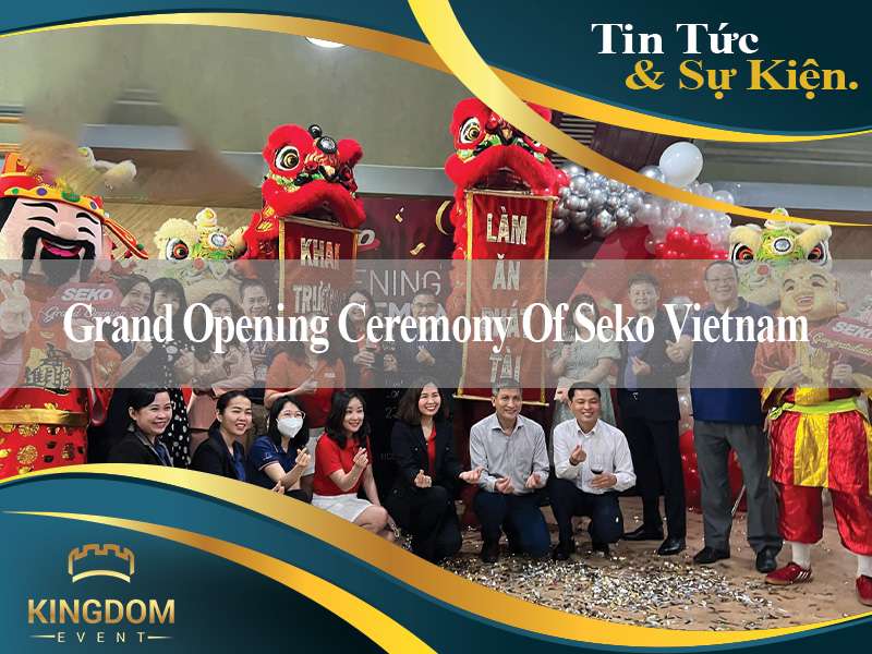Grand Opening Ceremony Of Seko Vietnam